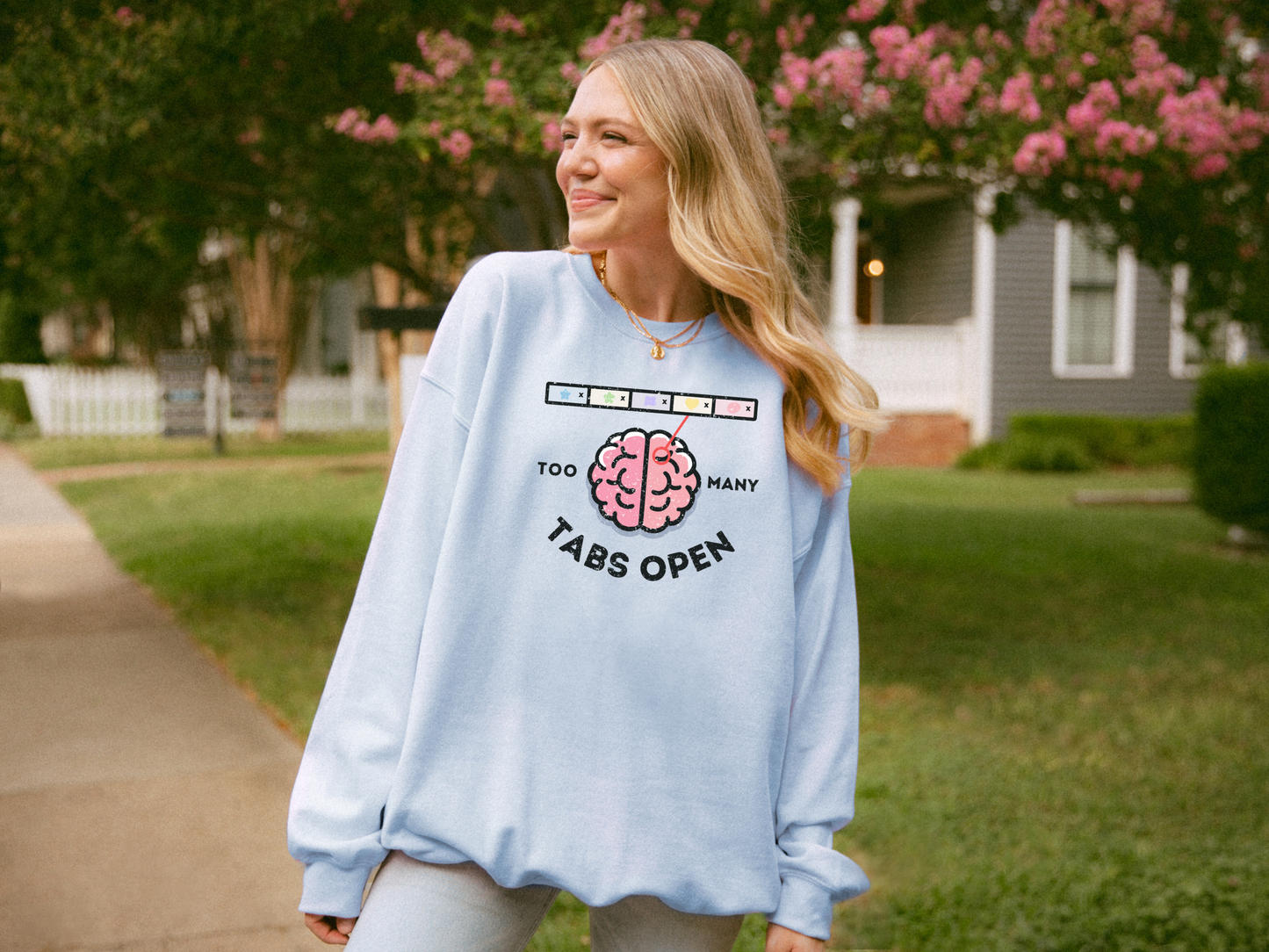 ADHD "Too Many Tabs" Crewneck Sweatshirt - Funny Graphic Unisex Shirt