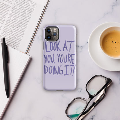 Look At You Inspirational iPhone Snap Case